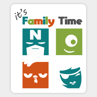 IT'S FAMILY TIME Magnet